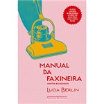 Ficha técnica e caractérísticas do produto Livro - Manual da Faxineira: Contos Escolhidos