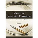 Ficha técnica e caractérísticas do produto LIvro - Manual de Consultoria Empresarial: Conceitos - Metodologia - Práticas