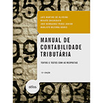 Ficha técnica e caractérísticas do produto Livro - Manual de Contabilidade Tributária: Textos e Testes com as Respostas