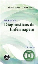 Ficha técnica e caractérísticas do produto Livro - Manual de Diagnósticos de Enfermagem - Carpenito - Artmed