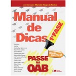 Ficha técnica e caractérísticas do produto Livro - Manual de Dicas - Passe na Oab - 1ª Fase