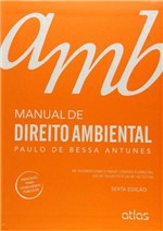 Ficha técnica e caractérísticas do produto Livro - Manual de Direito Ambiental - Antunes - Atlas
