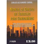 Ficha técnica e caractérísticas do produto Livro - Manual de Direito do Trabalho para Condomínios
