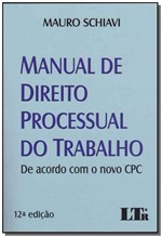 Ficha técnica e caractérísticas do produto Livro - Manual de Direito Processual do Trabalho-12Ed/17 - Ltr Editora