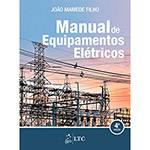 Ficha técnica e caractérísticas do produto Livro - Manual de Equipamentos Elétricos
