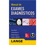 Ficha técnica e caractérísticas do produto Livro - Manual de Exames Diagnósticos