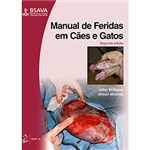 Ficha técnica e caractérísticas do produto Livro - Manual de Feridas em Cães e Gatos