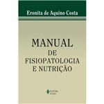 Ficha técnica e caractérísticas do produto Manual de Fisiopatologia e Nutricao - Vozes