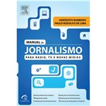 Ficha técnica e caractérísticas do produto Livro - Manual de Jornalismo para Rádio, TV e Novas Mídias