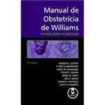 Ficha técnica e caractérísticas do produto Livro - Manual de Obstetrícia de Williams - Complicações na Gestação