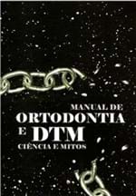 Ficha técnica e caractérísticas do produto Livro - Manual de Ortodontia e Dtm - Costa