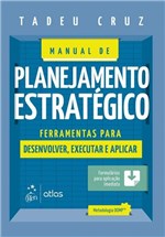 Ficha técnica e caractérísticas do produto Livro - Manual de Planejamento Estratégico Ferramentas para Desenvolver, Executar e Aplicar - Grupo Gen