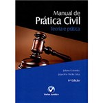 Ficha técnica e caractérísticas do produto Livro - Manual de Prática Civil: Teoria e Prática