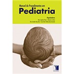 Ficha técnica e caractérísticas do produto Livro - Manual de Procedimentos em Pediatria