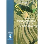 Ficha técnica e caractérísticas do produto Livro - Manual de Psicopatologia da Infancia de Ajuriaguerra