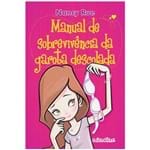 Ficha técnica e caractérísticas do produto Livro Manual de Sobrevivência da Garota Descolada