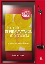 Ficha técnica e caractérísticas do produto Livro - Manual de Sobrevivencia do Adolescente - Astral Cultural