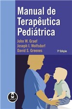 Ficha técnica e caractérísticas do produto Livro - Manual de Terapêutica Pediátrica - Graef @@ - Artmed