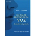 Ficha técnica e caractérísticas do produto Livro - Manual de Tratamento da Voz - da Pediatria à Geriatria