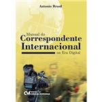 Ficha técnica e caractérísticas do produto Livro - Manual do Correspondente Internacional na Era Digital