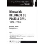 Ficha técnica e caractérísticas do produto Livro - Manual do Delegado de Polícia Civil: Teoria e Prática: Coleção Manuais das Carreiras