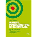 Ficha técnica e caractérísticas do produto Livro - Manual do Marketing de Guerrilha: Soluções Inteligentes e Eficazes para Vencer a Concorrência