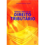 Ficha técnica e caractérísticas do produto Livro - Manual Prático de Direito Tributário