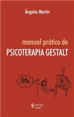 Ficha técnica e caractérísticas do produto Livro - Manual Prático de Psicoterapia Gestalt