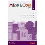 Ficha técnica e caractérísticas do produto Livro - Mãos à Obra: Pro - Vol. 4