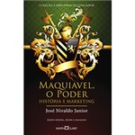 Ficha técnica e caractérísticas do produto Livro - Maquiavel, o Poder: História e Marketing - Coleção a Obra-Prima de Cada Autor
