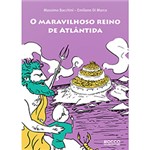 Ficha técnica e caractérísticas do produto Livro - Maravilhoso Reino de Atlântida, o