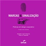 Ficha técnica e caractérísticas do produto Livro - Marcas & Sinalização: Práticas em Design Corporativo
