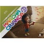 Ficha técnica e caractérísticas do produto Livro - Marcha Criança: Arte 2