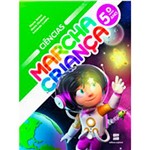 Ficha técnica e caractérísticas do produto Livro - Marcha Criança - Ciências - 5º Ano