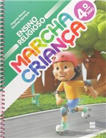 Ficha técnica e caractérísticas do produto Livro - Marcha Criança - Ensino Religioso - 4º Ano