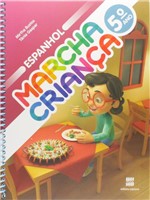 Ficha técnica e caractérísticas do produto Livro - Marcha Criança - Espanhol - 5º Ano