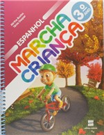 Ficha técnica e caractérísticas do produto Livro - Marcha Criança - Espanhol - 3º Ano