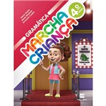 Ficha técnica e caractérísticas do produto Livro - Marcha Criança: Gramática 4