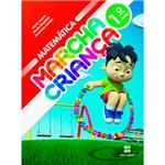 Ficha técnica e caractérísticas do produto Livro - Marcha Criança - Matemática - 1º Ano