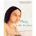 Ficha técnica e caractérísticas do produto Livro - Maria, a Mãe de Jesus