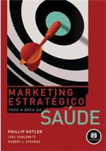 Ficha técnica e caractérísticas do produto Livro - Marketing Estrategico para a Area da Saude