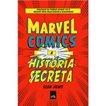 Ficha técnica e caractérísticas do produto Livro - Marvel Comics: a História Secreta (Livro + Camiseta)