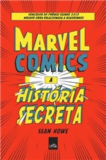 Ficha técnica e caractérísticas do produto Livro - Marvel Comics - a História Secreta