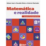 Ficha técnica e caractérísticas do produto Livro - Matemática e Realidade: Ensino Fundamental - 8º Ano