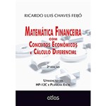 Ficha técnica e caractérísticas do produto Livro - Matemática Financeira com Conceitos Econômicos e Cálculo Diferencial