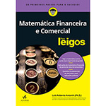 Ficha técnica e caractérísticas do produto Livro - Matemática Financeira e Comercial para Leigos