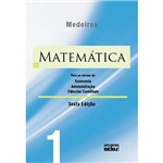 Ficha técnica e caractérísticas do produto Livro - Matemática - para os Cursos de Economia, Administração Ciências Contábeis