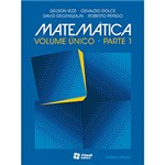 Ficha técnica e caractérísticas do produto Livro - Matemática - Volume Único - Parte 1