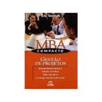 Ficha técnica e caractérísticas do produto Livro - Mba Compacto - Gestao de Projetos