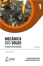 Ficha técnica e caractérísticas do produto Livro - Mecânica dos Solos e Suas Aplicações - Fundamentos - Vol. 1 - CAPUTO - Guanabara